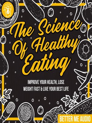 cover image of The Science of Healthy Eating